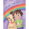 Secrets That Hurt: Painful Secrets Should Always Be Told - Paperback