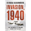 Invasion, 1940: Did the Battle of Britain Alone Stop Hitler? - Hardcover