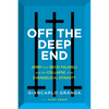 Off the Deep End: Jerry and Becki Falwell and the Collapse of an Evangelical Dynasty - Hardcover