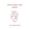 How to Bake Your Hearts - Paperback