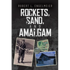 Rockets, Sand and Amalgam - Paperback