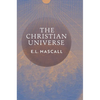 The Christian Universe - Hardcover