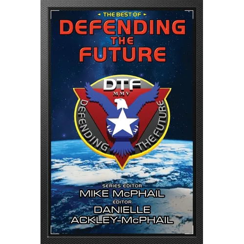 The Best of Defending the Future - Paperback
