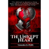 The Unkept Heart - Paperback