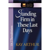 Standing Firm in These Last Days: 1 & 2 Thessalonians - Paperback