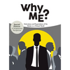 Why Me?: Motivations and Expectations of the Worker in a Wicked World - Hardcover