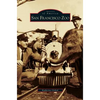 San Francisco Zoo - Hardcover