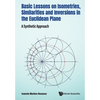 Basic Lessons Isometries, Similar & Inversions Euclidean .. - Paperback