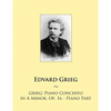 Grieg: Piano Concerto in A Minor, Op. 16 - Piano Part - Paperback