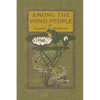 Among the Pond People (Yesterday's Classics) - Paperback