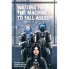 Waiting for the Machines to Fall Asleep - Paperback