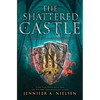 The Shattered Castle (the Ascendance Series, Book 5) - Paperback