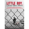 Little Boy, I Know Your Name - Paperback