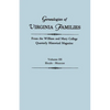 Genealogies of Virginia Families from the William and Mary College Quarterly Historical Magazine. in Five Volumes. Volume III: Heale - Muscoe - Paperback
