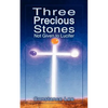 Three Precious Stones Not Given to Lucifer - Paperback