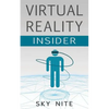 Virtual Reality Insider: Guidebook for the VR Industry - Paperback