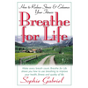 Breathe for Life: How to Reduce Stress and Enhance Your Fitness - Paperback