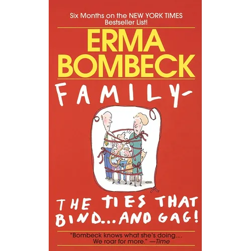 Family--The Ties That Bind . . . and Gag! - Mass Market Paperbound