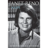 Janet Reno: A Life - Hardcover