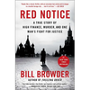Red Notice: A True Story of High Finance, Murder, and One Man's Fight for Justice - Paperback