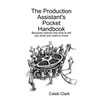 The Production Assistant's Pocket Handbook - Paperback