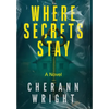 Where Secrets Stay - Hardcover
