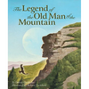 The Legend of the Old Man of the Mountain - Hardcover