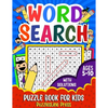 Word Search for Kids Ages 5-10: A Fun Children's Word Search Puzzle Book for Kids Age 5, 6, 7, 8, 9 and 10 - Learn Vocabulary and Improve Memory, Logi - Paperback