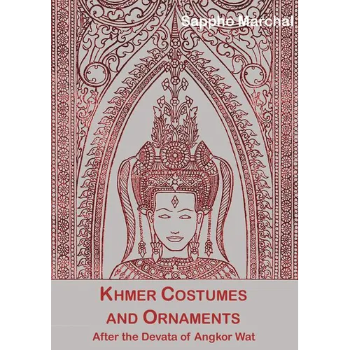 Khmer Costumes and Ornaments: Of the Devatas of Angkor Wat [With Postcard] - Paperback