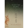Evening News: Optics, Astronomy, and Journalism in Early Modern Europe - Hardcover