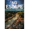 No Escape: Suspense and Adventure in the Authentic Untamed West - Paperback