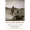 What This Cruel War Was Over: Soldiers, Slavery, and the Civil War - Paperback