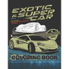 Super Car Coloring Book: Ultimate Exotic Luxury Cars Sport Amazing Designs for Kids And Adults Perfect For Gift - Paperback