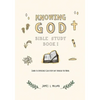 Knowing God Bible Study: Book I - Paperback