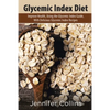 Glycemic Index Diet: Improve Health, Using the Glycemic Index Guide, with Delicious Glycemic Index Recipes - Paperback