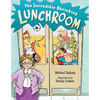 The Incredible Shrinking Lunchroom - Hardcover
