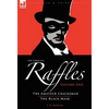 The Complete Raffles: 1-The Amateur Cracksman & The Black Mask - Hardcover