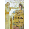 The Book of the Watchers: Christian Apocrypha Series - Paperback