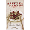 A Taste for the Macabre - Paperback