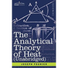 The Analytical Theory of Heat (Unabridged) - Paperback