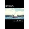 Bound for Distant Seas: A Voyage Alone to Asia Aboard the 28-Foot Sailboat Atom - Paperback