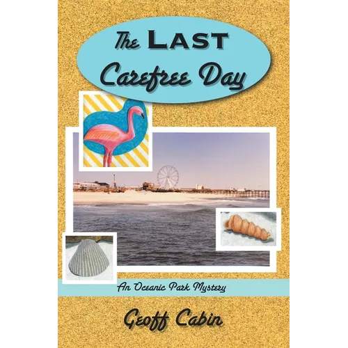 The Last Carefree Day: An Oceanic Park Mystery - Paperback