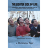 The Lighter Side of Life: Humorous anecdotes and stories from an uncommon-sense perspective - Paperback