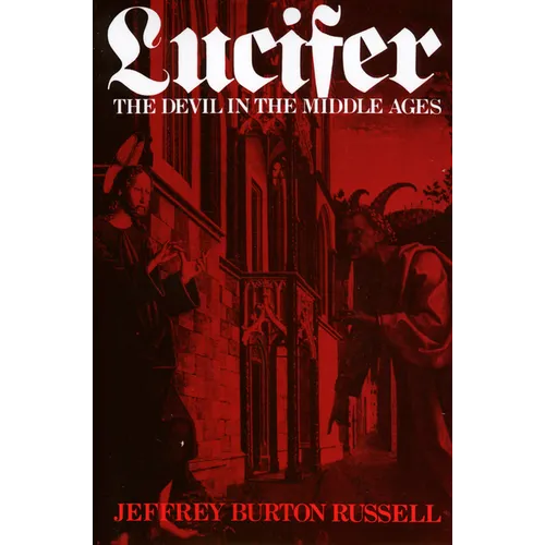 Lucifer: The Devil in the Middle Ages - Paperback