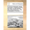 An Account of Denmark, Ancient and Modern. Containing Its History, from Swain, the First Christian King, to the Present Time; ... Also, the Geography - Paperback