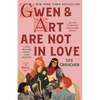 Gwen & Art Are Not in Love: The Camelot Disasters: Book One - Hardcover