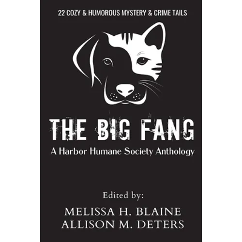 The Big Fang: A Harbor Humane Society Anthology - Paperback