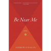 Be Near Me - Paperback