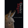 The Donkey Elegies: An Essay in Poems - Paperback
