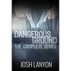 Dangerous Ground The Complete Series - Paperback